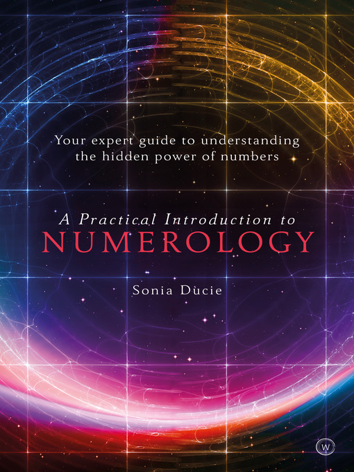 Title details for A Practical Introduction to Numerology by Sonia Ducie - Available